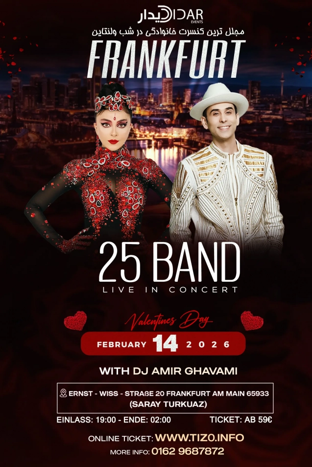25 Band Live Concert in Frankfurt – Persian Valentines Day 2026 – DJ Amir Ghavami